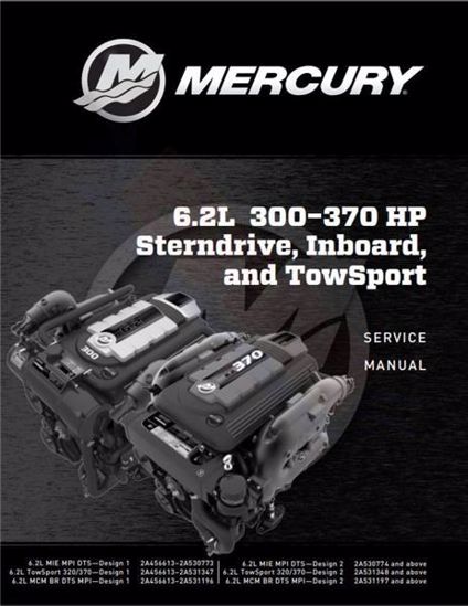 FACTORY SERVICE MANUAL 6.2L 6.2L 300-370 HP STERNDRIVE, INBOARD, AND TOWSPORT ENGINES