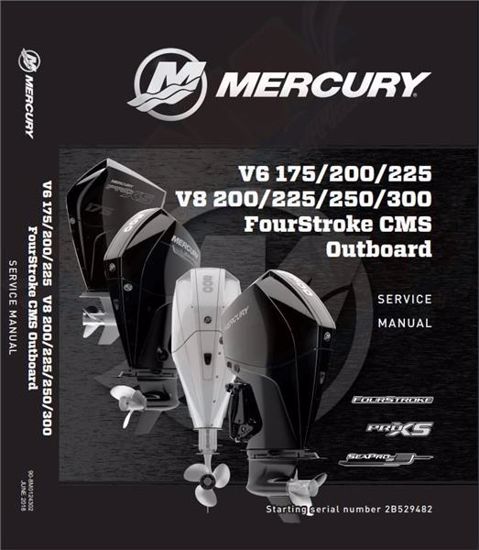 Mercury outboard fourstroke factory service manual V6 175 200 225 V8 200 225 250 300 CMS