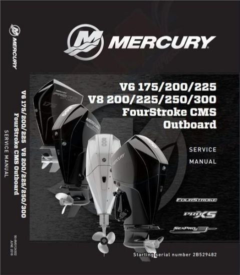 Mercury outboard fourstroke factory service manual V6 175 200 225 V8 200 225 250 300 CMS