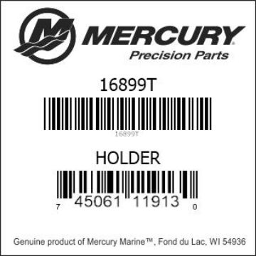 Mercury Marine part number 16899T HOLDER Bar codes for Mercury Marine part number 16899T