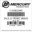 Mercury Marine part number 2-242B22AKE D4.2L D-TRONIC BRAVO II 1.81 Bar codes for Mercury Marine part number 2-242B22AKE