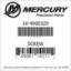 Mercury Marine part number 10-4000329 SCREW Bar codes for Mercury Marine part number 10-4000329