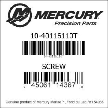 Mercury Marine part number 10-40116110T SCREW Bar codes for Mercury Marine part number 10-40116110T
