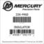 Mercury Marine part number 336-4460 INSULATOR Bar codes for Mercury Marine part number 336-4460