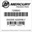 Mercury Marine part number 72988A3 ENGINE ASSEMBLY Bar codes for Mercury Marine part number 72988A3