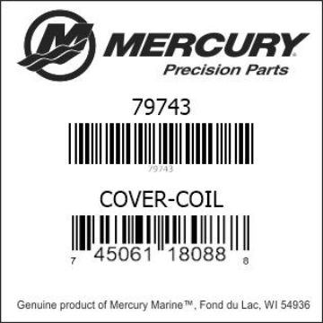 Mercury Marine part number 79743 COVER-COIL Bar codes for Mercury Marine part number 79743