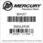 Mercury Marine part number 804157 INSULATOR Bar codes for Mercury Marine part number 804157