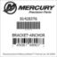 Mercury Marine part number 814283T6 BRACKET-ANCHOR Bar codes for Mercury Marine part number 814283T6