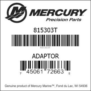 Mercury Marine part number 815303T ADAPTOR Bar codes for Mercury Marine part number 815303T