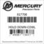 Mercury Marine part number 817708 HOLD DOWN-COWL Bar codes for Mercury Marine part number 817708