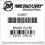 Mercury Marine part number 821957 BRAKE PLATE Bar codes for Mercury Marine part number 821957