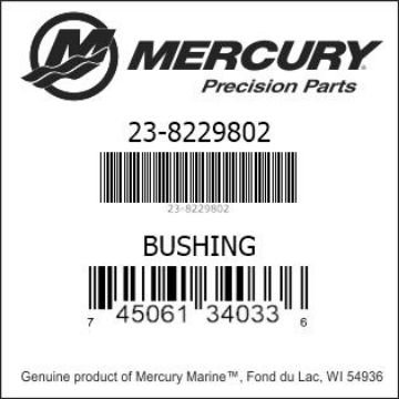 Mercury Marine part number 23-8229802 BUSHING Bar codes for Mercury Marine part number 23-8229802