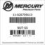 Mercury Marine part number 11-826709113 NUT-SS Bar codes for Mercury Marine part number 11-826709113
