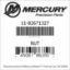 Mercury Marine part number 11-82671327 NUT Bar codes for Mercury Marine part number 11-82671327