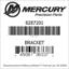 Mercury Marine part number 8287201 BRACKET Bar codes for Mercury Marine part number 8287201
