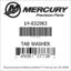 Mercury Marine part number 14-832983 TAB WASHER Bar codes for Mercury Marine part number 14-832983