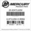Mercury Marine part number 25-834711050 114711050 O-RING Bar codes for Mercury Marine part number 25-834711050