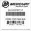 Mercury Marine part number 102-834785T17 COWL-TOP-MAN-BLK Bar codes for Mercury Marine part number 102-834785T17