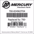 Bar codes for Mercury Marine part number 700-834963T04