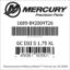 Mercury Marine part number 1689-842004T26 GC DSI S 1.75 XL Bar codes for Mercury Marine part number 1689-842004T26