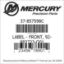 Mercury Marine part number 37-857598C LABEL - FRONT, 92-883723-Q01 Bar codes for Mercury Marine part number 37-857598C