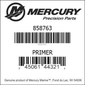 Mercury Marine part number 858763 PRIMER Bar codes for Mercury Marine part number 858763