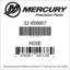 Mercury Marine part number 32-858807 HOSE Bar codes for Mercury Marine part number 32-858807