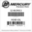 Mercury Marine part number 32-8639011 HOSE-OIL Bar codes for Mercury Marine part number 32-8639011