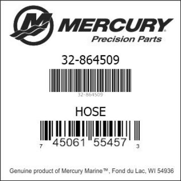 Mercury Marine part number 32-864509 HOSE Bar codes for Mercury Marine part number 32-864509