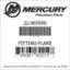 Mercury Marine part number 22-865590 FITTING-FLARE Bar codes for Mercury Marine part number 22-865590