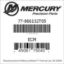 Mercury Marine part number 77-866132T05 ECM Bar codes for Mercury Marine part number 77-866132T05