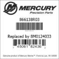 Bar codes for Mercury Marine part number 866138R03
