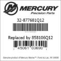 Bar codes for Mercury Marine part number 32-877681Q12