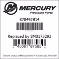 Bar codes for Mercury Marine part number 878492B14