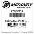 Bar codes for Mercury Marine part number 878492T18
