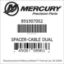 Mercury Marine part number 891907002 SPACER-CABLE DUAL Bar codes for Mercury Marine part number 891907002