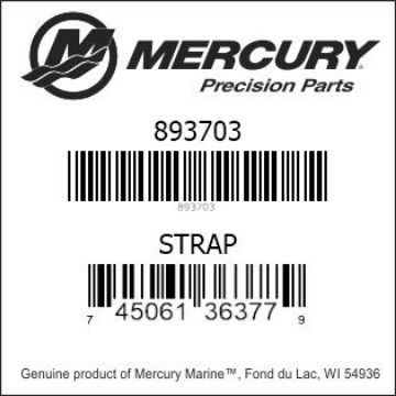 Mercury Marine part number 893703 STRAP Bar codes for Mercury Marine part number 893703
