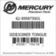 Mercury Marine part number 62-899875001 SIDEJOINER TONGUE Bar codes for Mercury Marine part number 62-899875001