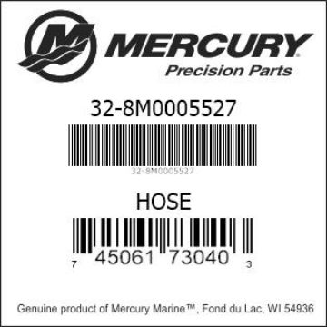 Mercury Marine part number 32-8M0005527 HOSE Bar codes for Mercury Marine part number 32-8M0005527