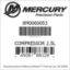 Mercury Marine part number 8M0060053 COMPRESSOR 2.5L Bar codes for Mercury Marine part number 8M0060053