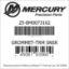 Mercury Marine part number 25-8M0073102 GROMMET-TRM SNSR Bar codes for Mercury Marine part number 25-8M0073102
