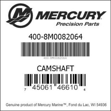 Mercury Marine part number 400-8M0082064 CAMSHAFT Bar codes for Mercury Marine part number 400-8M0082064