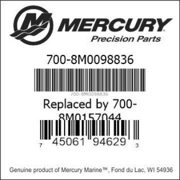 Mercury Marine part number 700-8M0098836 Replaced by 700-8M0157044 Bar codes for Mercury Marine part number 700-8M0098836