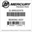 Mercury Marine part number 31-8M0103470 BEARING ASSY Bar codes for Mercury Marine part number 31-8M0103470