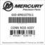Mercury Marine part number 600-8M0107011 CONN ROD ASSY Bar codes for Mercury Marine part number 600-8M0107011