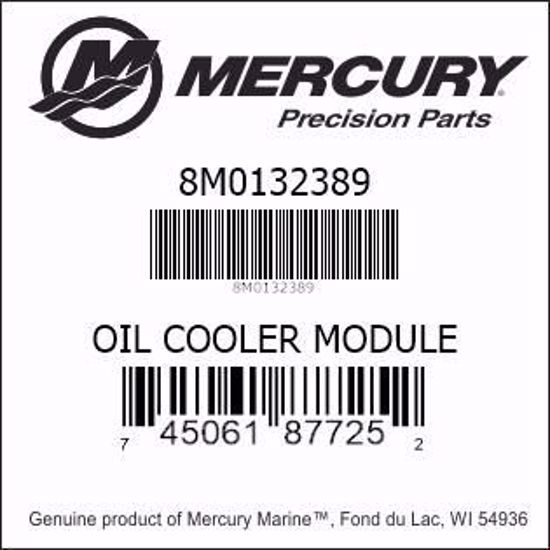 Bar codes for Mercury Marine part number 8M0132389 Verado Oil Cooler Module Assembly