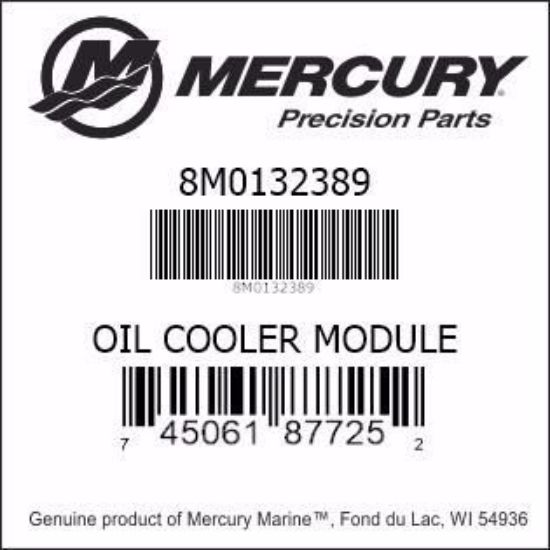 Bar codes for Mercury Marine part number 8M0132389 Verado Oil Cooler Module Assembly