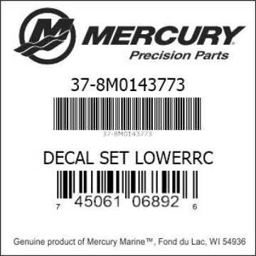 Mercury Marine part number 37-8M0143773 DECAL SET LOWERRC Bar codes for Mercury Marine part number 37-8M0143773