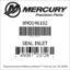 Mercury Marine part number 8M0146102 SEAL INLET Bar codes for Mercury Marine part number 8M0146102