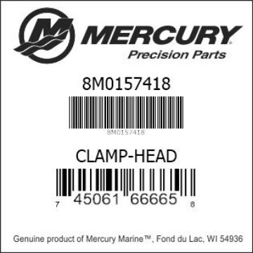 Mercury Marine part number 8M0157418 CLAMP-HEAD Bar codes for Mercury Marine part number 8M0157418